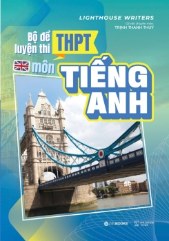 BỘ ĐỀ LUYỆN THI THPT MÔN TIẾNG ANH